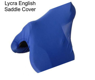 Lycra English Saddle Cover