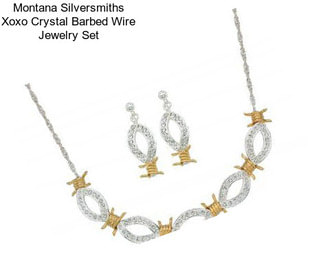 Montana Silversmiths Xoxo Crystal Barbed Wire Jewelry Set