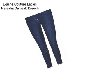 Equine Couture Ladies Natasha Damask Breech