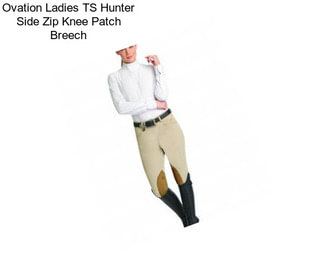 Ovation Ladies TS Hunter Side Zip Knee Patch Breech