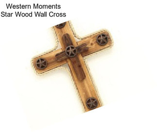 Western Moments Star Wood Wall Cross