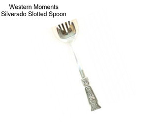 Western Moments Silverado Slotted Spoon