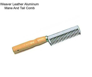 Weaver Leather Aluminum Mane And Tail Comb