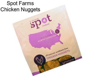 Spot Farms Chicken Nuggets