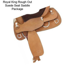 Royal King Rough Out Suede Seat Saddle Package