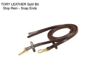 TORY LEATHER Split Bit Stop Rein - Snap Ends