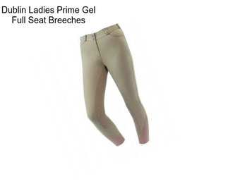 Dublin Ladies Prime Gel Full Seat Breeches