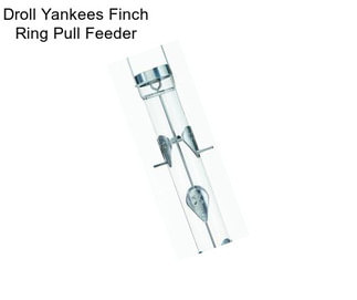 Droll Yankees Finch Ring Pull Feeder