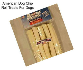 American Dog Chip Roll Treats For Dogs