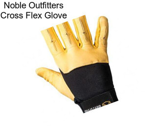 Noble Outfitters Cross Flex Glove