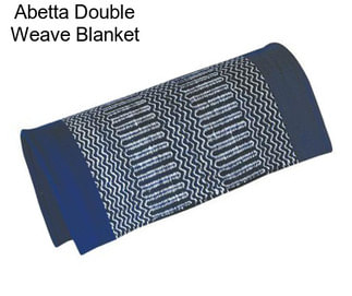 Abetta Double Weave Blanket