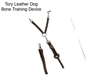 Tory Leather Dog Bone Training Device