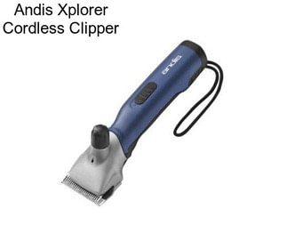 Andis Xplorer Cordless Clipper