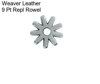 Weaver Leather 9 Pt Repl Rowel