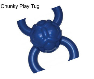 Chunky Play Tug