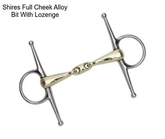 Shires Full Cheek Alloy Bit With Lozenge