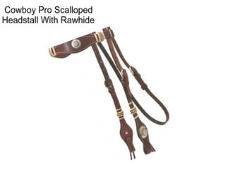Cowboy Pro Scalloped Headstall With Rawhide