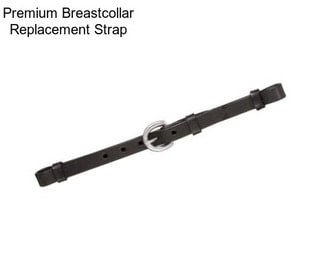Premium Breastcollar Replacement Strap