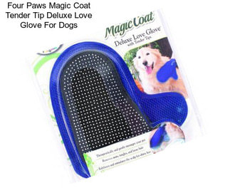 Four Paws Magic Coat Tender Tip Deluxe Love Glove For Dogs