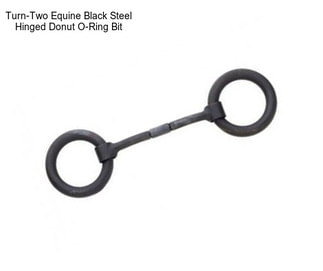 Turn-Two Equine Black Steel Hinged Donut O-Ring Bit