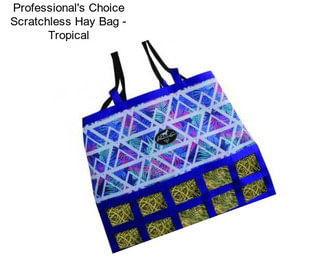 Professional\'s Choice Scratchless Hay Bag - Tropical