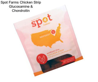 Spot Farms Chicken Strip Glucosamine & Chondroitin
