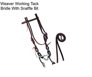 Weaver Working Tack Bridle With Snaffle Bit