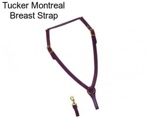 Tucker Montreal Breast Strap