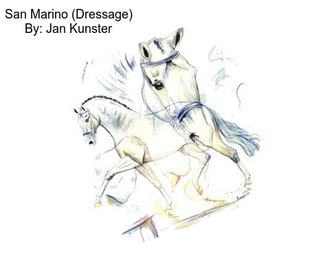 San Marino (Dressage) By: Jan Kunster