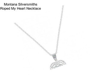Montana Silversmiths Roped My Heart Necklace