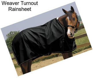 Weaver Turnout Rainsheet