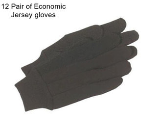 12 Pair of Economic Jersey gloves