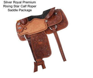 Silver Royal Premium Rising Star Calf Roper Saddle Package