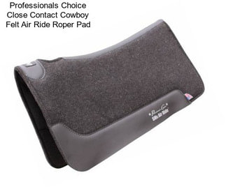 Professionals Choice Close Contact Cowboy Felt Air Ride Roper Pad