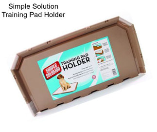 Simple Solution Training Pad Holder