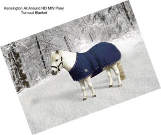 Kensington All Around HD MW Pony Turnout Blanket