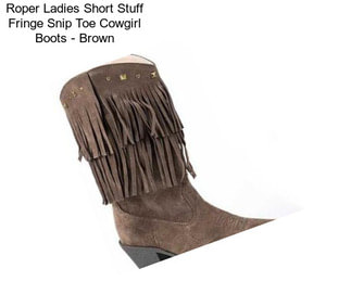 Roper Ladies Short Stuff Fringe Snip Toe Cowgirl Boots - Brown