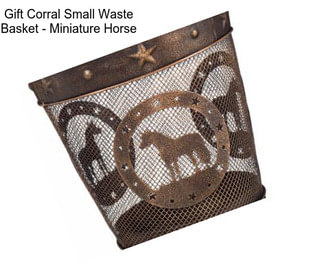 Gift Corral Small Waste Basket - Miniature Horse