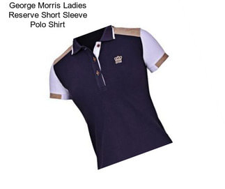 George Morris Ladies Reserve Short Sleeve Polo Shirt