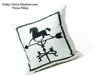 Kelley Horse Weathervane Throw Pillow