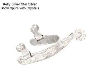 Kelly Silver Star Silver Show Spurs with Crystals