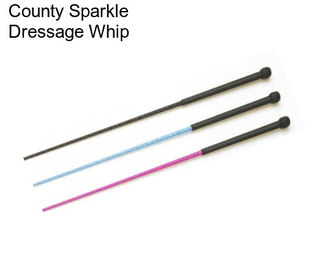 County Sparkle Dressage Whip