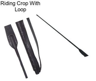 Riding Crop With Loop