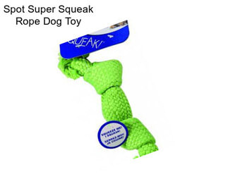 Spot Super Squeak Rope Dog Toy
