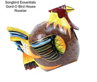 Songbird Essentials Gord-O Bird House Rooster