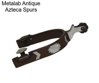 Metalab Antique Azteca Spurs