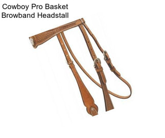 Cowboy Pro Basket Browband Headstall