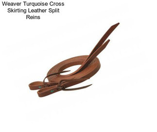 Weaver Turquoise Cross Skirting Leather Split Reins