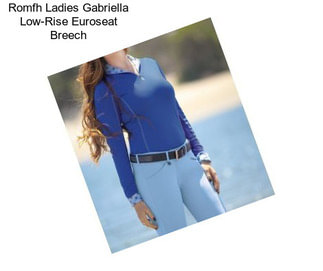 Romfh Ladies Gabriella Low-Rise Euroseat Breech