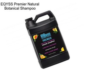 EQYSS Premier Natural Botanical Shampoo